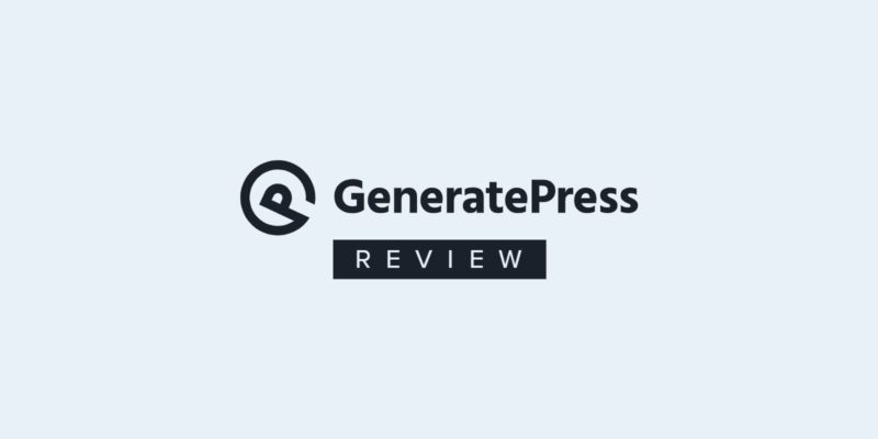 GeneratePress Review — Possibly the Best WordPress Theme in 2021